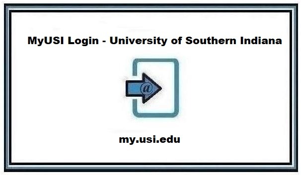 MyUSI Login – University of Southern Indiana ❤️