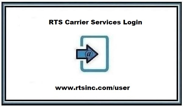 RTS Carrier Services Login @ www.rtsinc.com/user ❤️ Tutorials