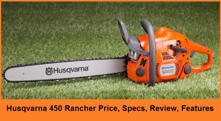 Husqvarna 450 Rancher Price, Specs, Review, Features 2024