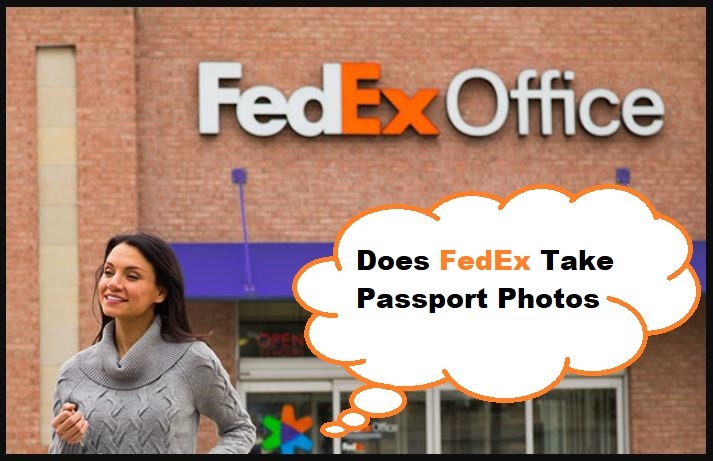 Does FedEx Take Passport Photos? (All You Need To Know) [2024]