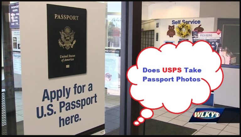 Does USPS Take Passport Photos? All You Need to Know [2024]