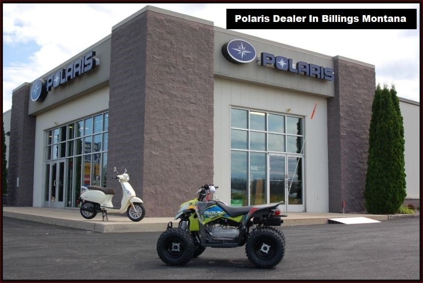 Polaris Dealer In Billings Montana