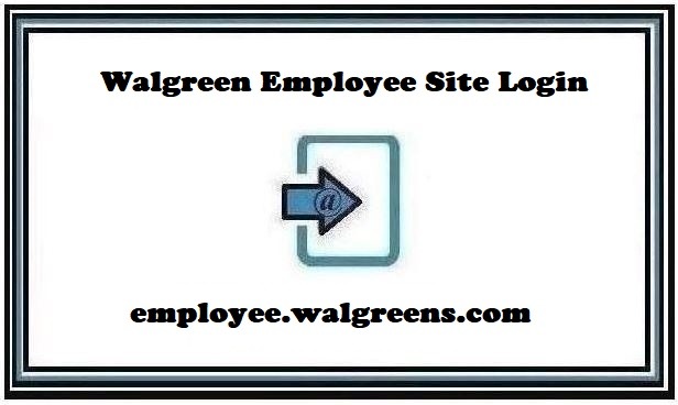 Walgreen Employee Site Login ❤️ Updated 2024