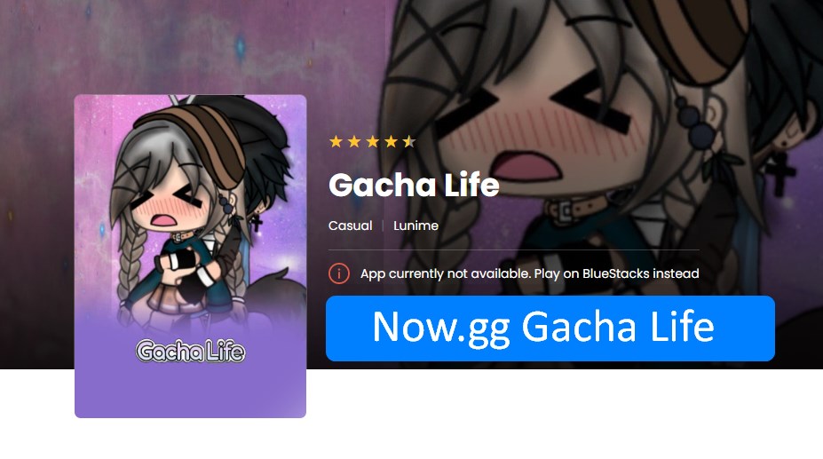 Now.gg Gacha Life