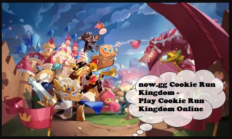 now.gg Cookie Run Kingdom Play Cookie Run Kingdom Online