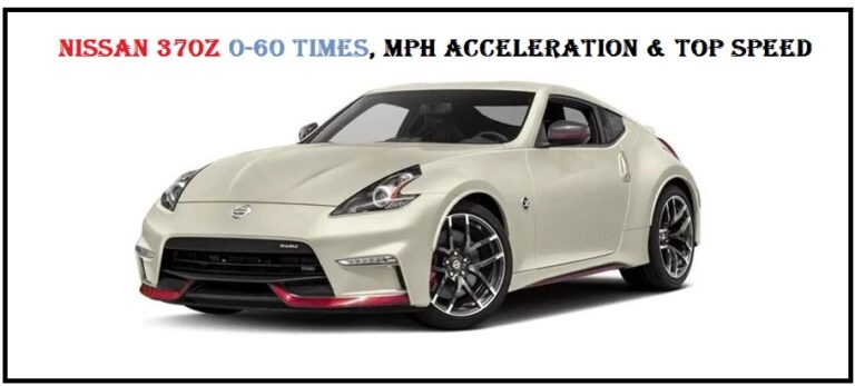 Nissan 370z 0-60 Times, Mph Acceleration & Top Speed
