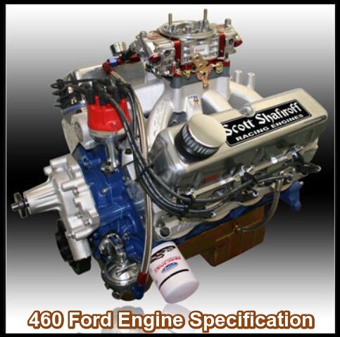 460 Ford Engine Specification