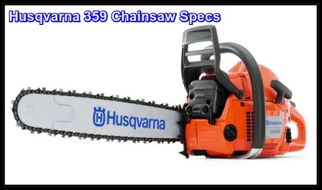 Husqvarna 359 Chainsaw Specs