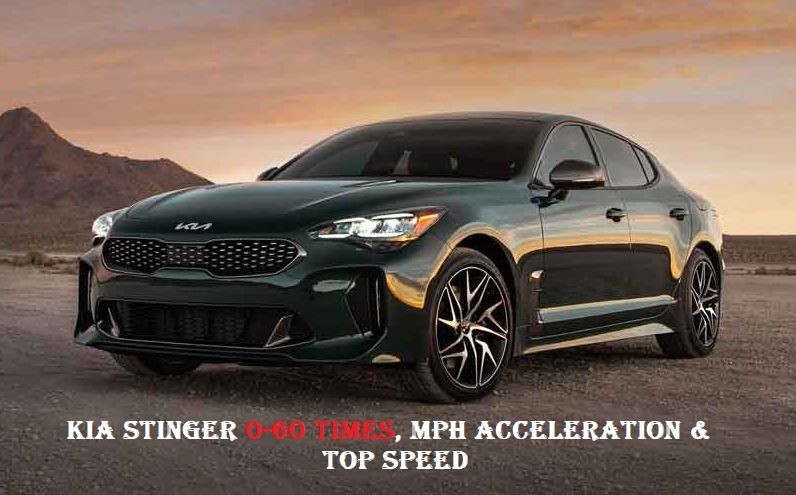 Kia Stinger 0-60 Times, Mph Acceleration & Top Speed
