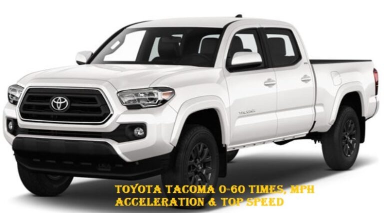 Toyota Tacoma 0-60 Times, Mph Acceleration & Top Speed