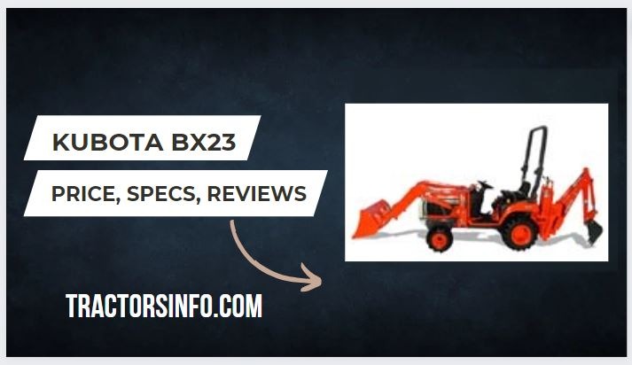 Kubota BX23 Specs, Price, Review, Attachments