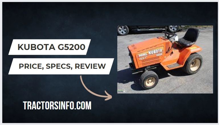 Kubota G5200 Price, Specs, Review, weight, Attachments [2024]