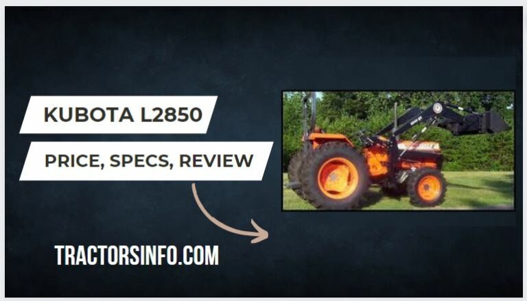 Kubota L2850 Price, Specs, HP, Review, Attachments [2024]