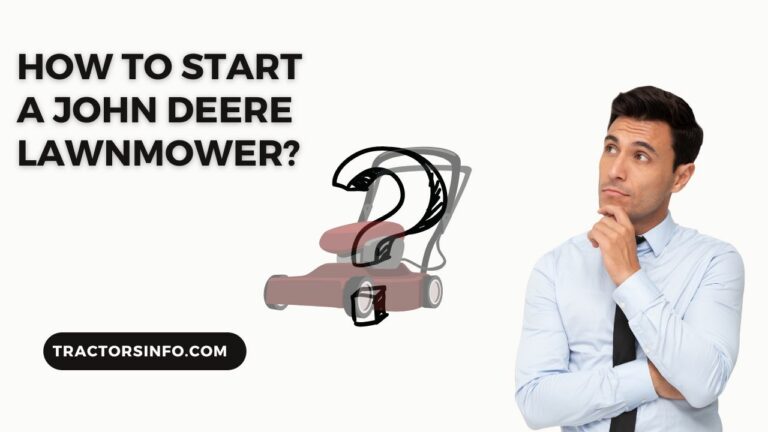 How to Start a John Deere Lawnmower?