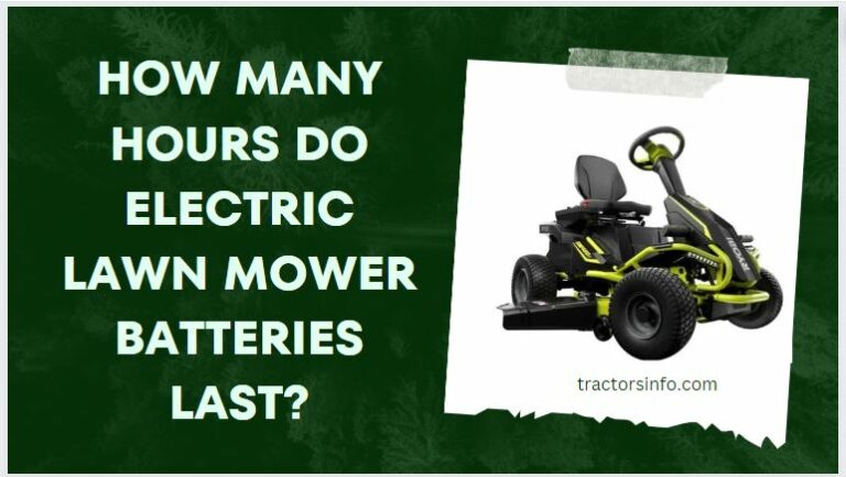 How Many Hours Do Electric Lawn Mower Batteries Last