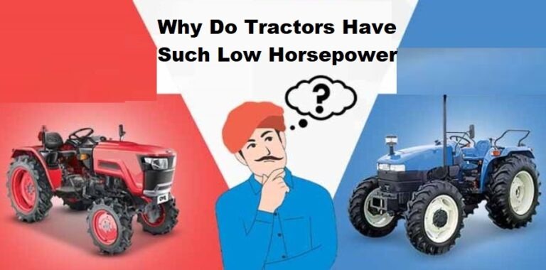 Why Do Tractors Have Such Low Horsepower
