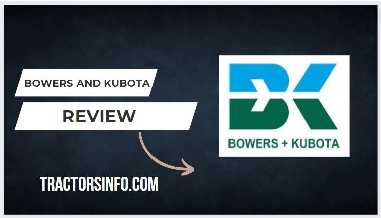 Bowers and Kubota Reviews