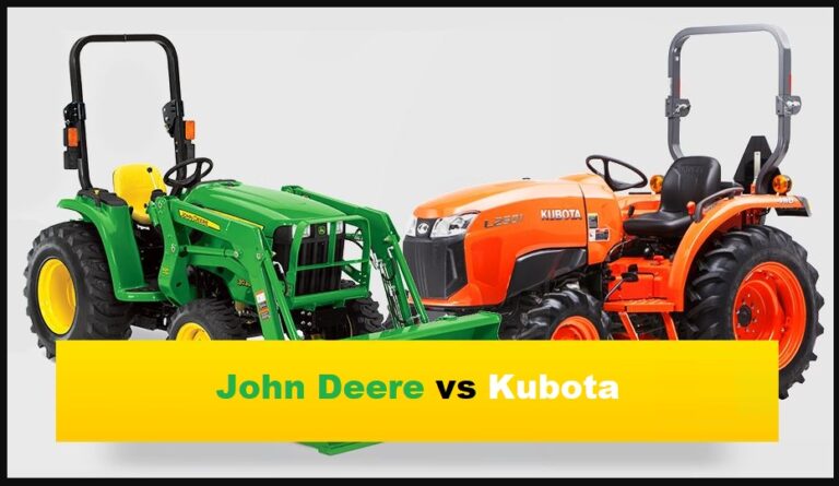 John Deere vs Kubota: Which Tractor is the Best Option for You?