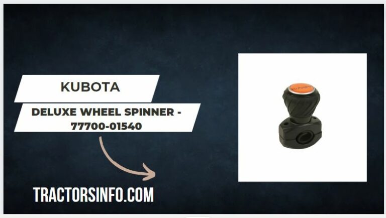 Kubota Deluxe Wheel Spinner – 77700-01540 Price, Specs, Review [2024]