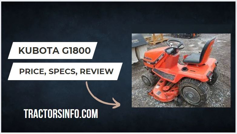 Kubota G1800 Price, Specs, Review, Attachments