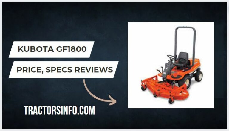 Kubota GF1800 Specs, Price, HP, Attachments, Review [2024]