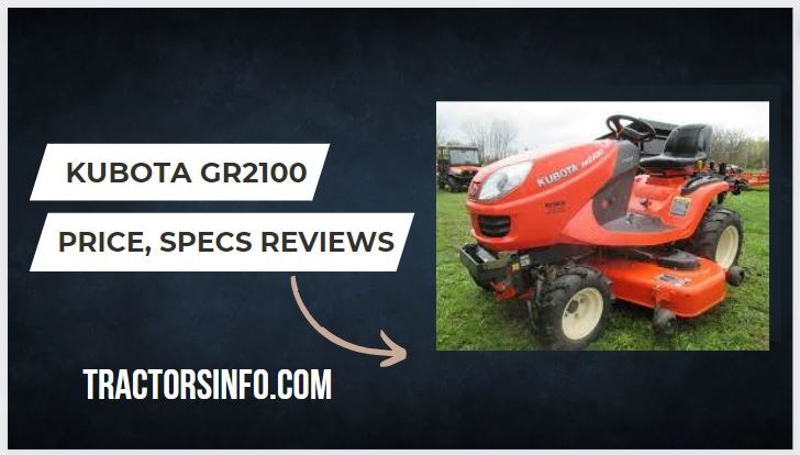 Kubota GR2100 Specs, Price, Review, Attachments