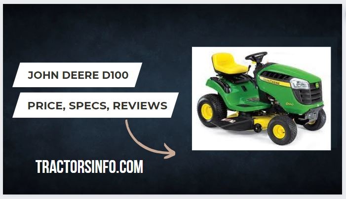 John Deere D100 Specs, Price, Reviews, Attachments