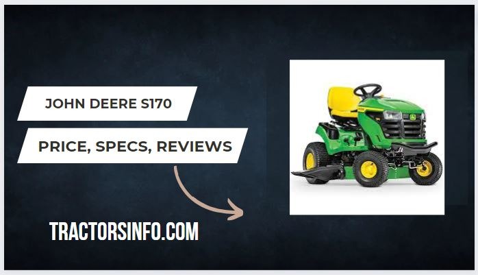 John Deere S170 Specs, Price, HP, Review [2024]