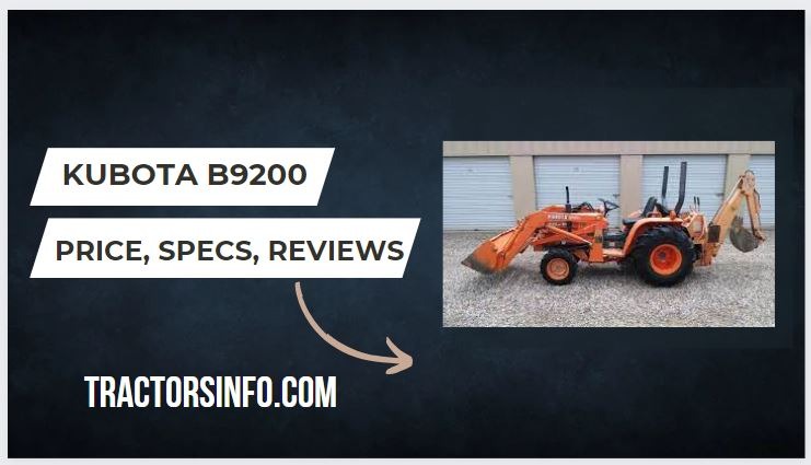 Kubota B9200 Specs, Price, Weight, Review, Attachments