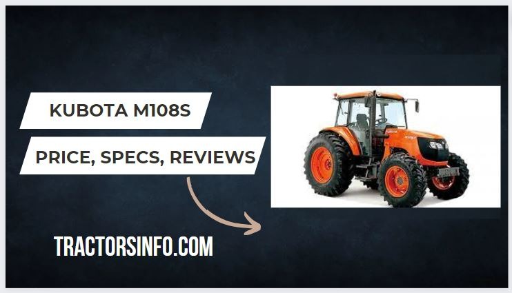 Kubota M108S Specs, Price, Review, Attachments [2024]
