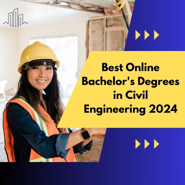 Best Online Bachelor’s Degrees in Civil Engineering 2024