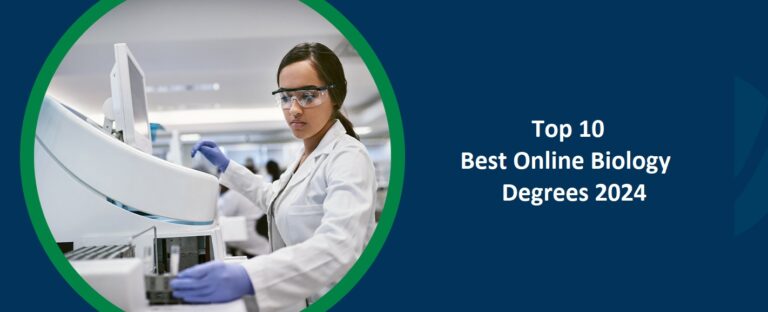 Top 10 Best Online Biology Degrees 2024