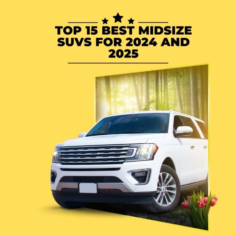 Top 15 Best Midsize SUVs for 2024 and 2025