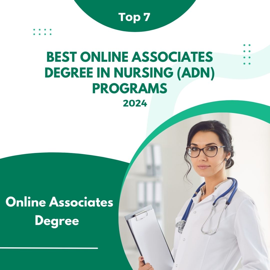 Top 7 Best Online Associates Degree in Nursing (ADN) Programs