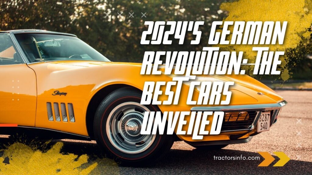 2024’s German Revolution The Best Cars Unveiled