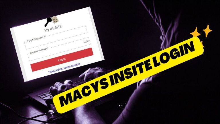 Macys Insite Login – Guide To Know Macy’s My InSite Portal 2024