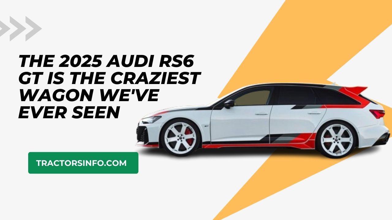 The 2025 Audi RS6 GT Is The Craziest Wagon We've Ever Seen
