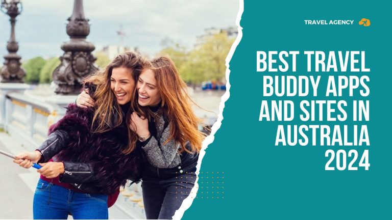 Best Travel Buddy Apps and Sites in Australia [2024]
